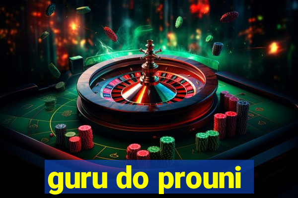 guru do prouni